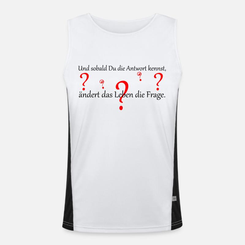 Du kennst die Antwort, das Leben ändert die Frage Funktionelles Kontrast-Tank Top für Männer 