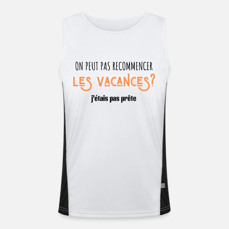 on peut pas recommencer les vacances Débardeur respirant contrasté Homme 