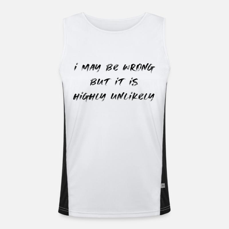 may be wrong lustiger Spruch Party Englisch Funktionelles Kontrast-Tank Top für Männer 