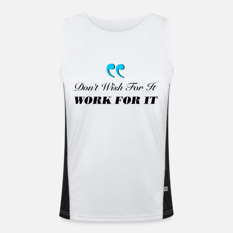 Don't Wish For It Work For It Men's Functional Contrast Tank Top 