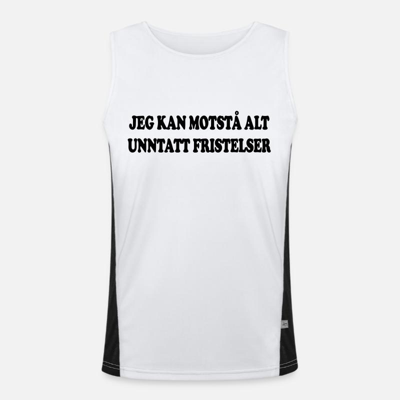 I can resist everything except temptations. Men's Functional Contrast Tank Top 