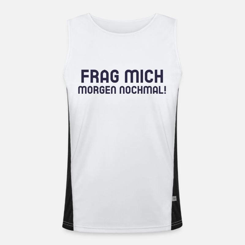 Frag mich morgen nochmal! Spruch Funktionelles Kontrast-Tank Top für Männer 