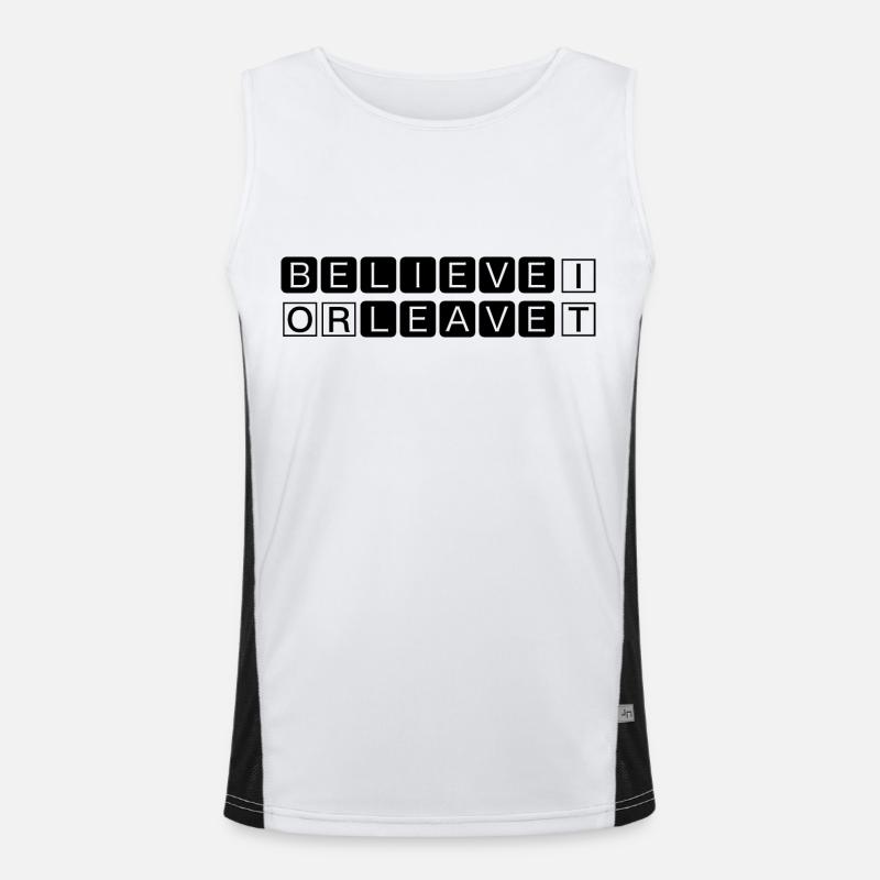 Glaube daran oder geh - Funktionelles Kontrast-Tank Top für Männer  - Weiß/Schwarz