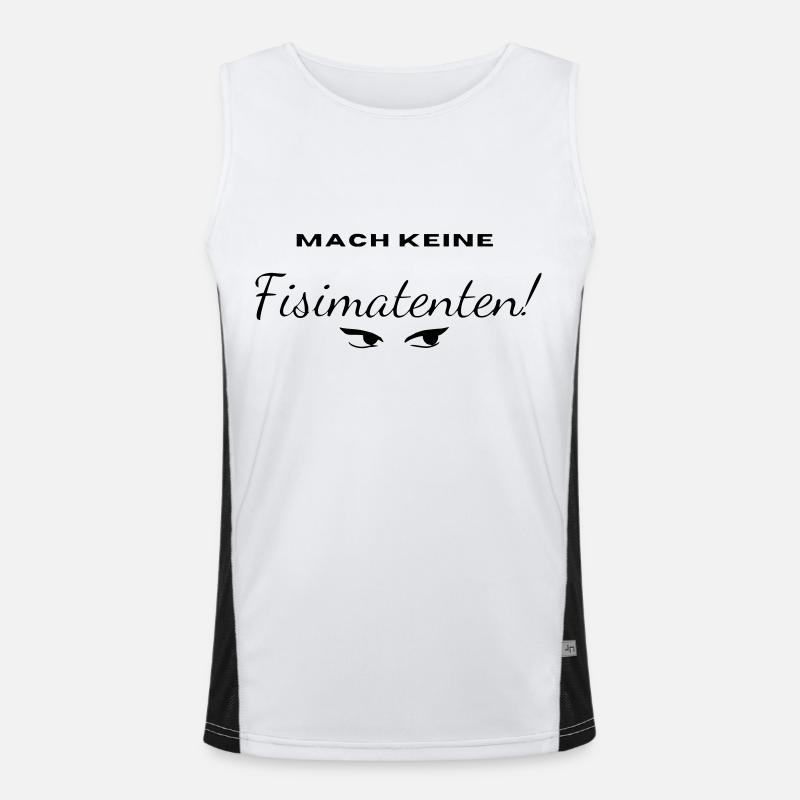 Fisimatenten, Geschenk, Geburtstag, fun, modern Funktionelles Kontrast-Tank Top für Männer 