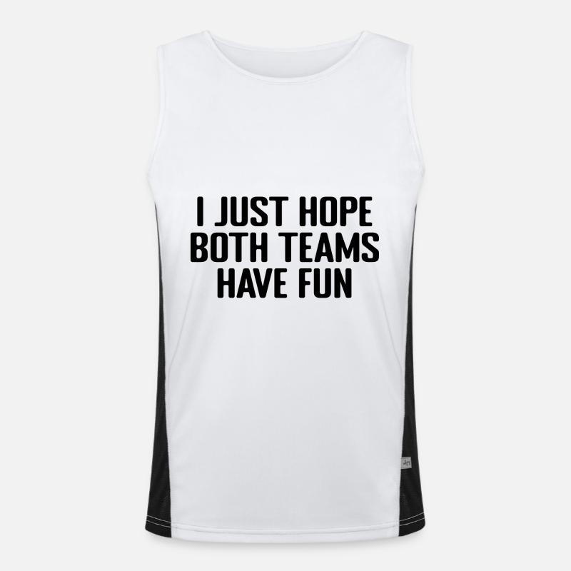 I Just Hope Both Teams Have Fun Débardeur respirant contrasté Homme 