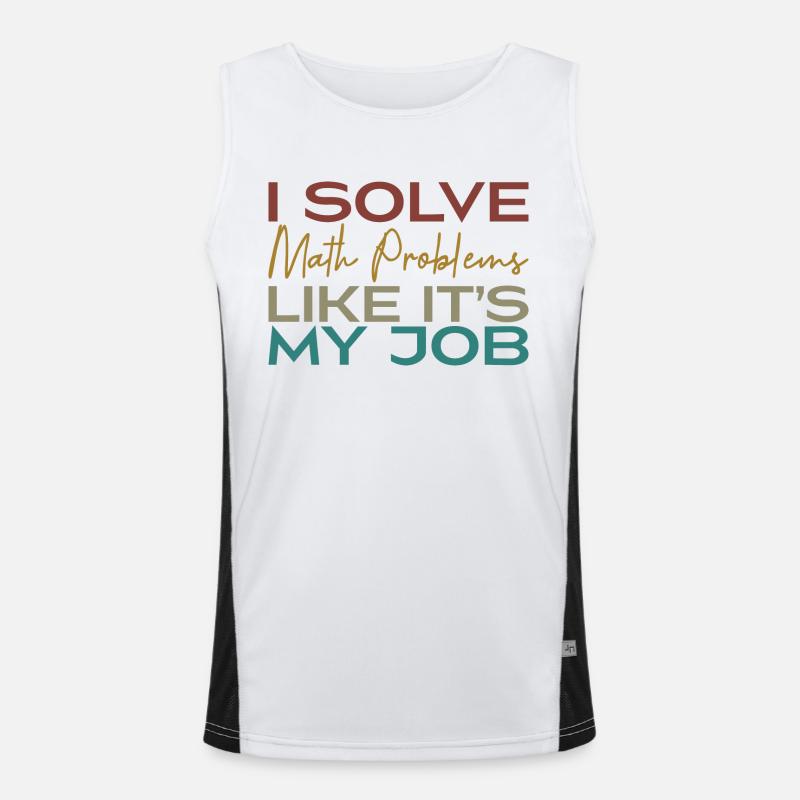 I Solve Math Problems Like It's My Job Débardeur respirant contrasté Homme 