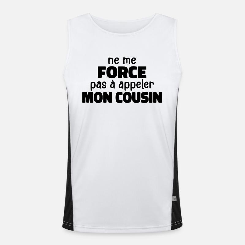 Ne Me Force Pas à Appeler Mon Cousin Débardeur respirant contrasté Homme 