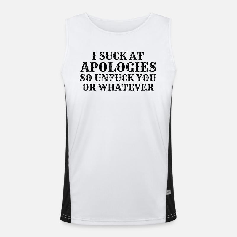 Ich sauge bei Entschuldigungen, also dich nicht oder was auch immer Funktionelles Kontrast-Tank Top für Männer 