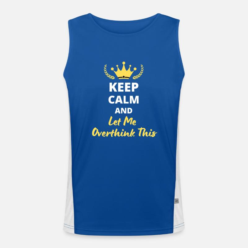 “Keep Calm and Let Me Overthink This” - Humour Débardeur respirant contrasté Homme 
