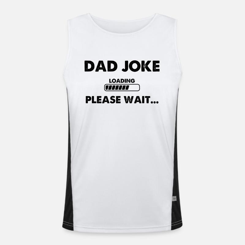 Dad Joke Loading Please Wait Funktionelles Kontrast-Tank Top für Männer 