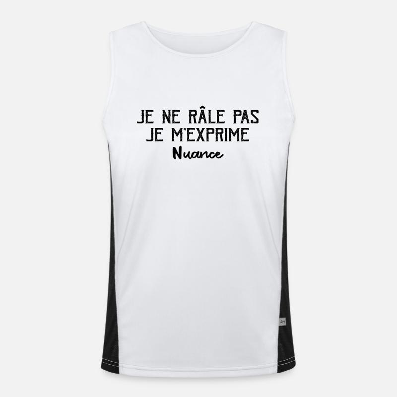 Je Ne Râle Pas Je M'exprime Nuance Débardeur respirant contrasté Homme 