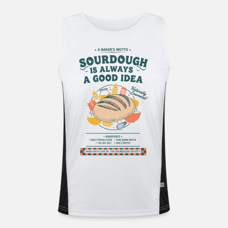 Sauerteig ist immer eine gute Idee in der Brotbackzeit. Funktionelles Kontrast-Tank Top für Männer 