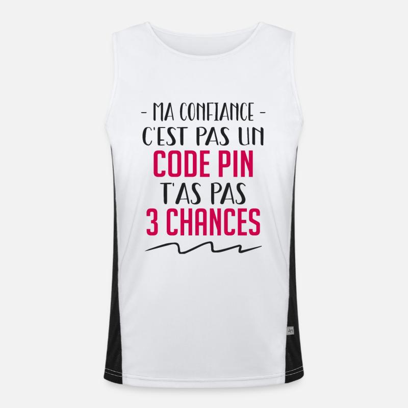 ma confiance c'est pas un code pin t'as pas 3 !! Débardeur respirant contrasté Homme 