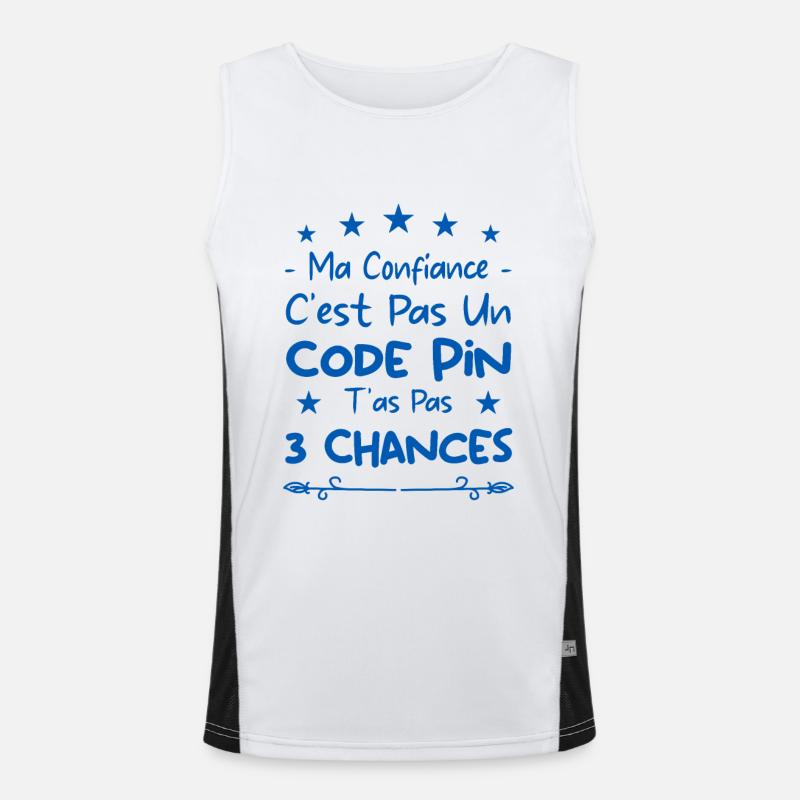 ma confiance c'est pas un code pin t'as pas 3 Débardeur respirant contrasté Homme 