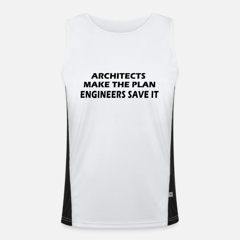 Architects make the plan, Engineers save it Men's Functional Contrast Tank Top 