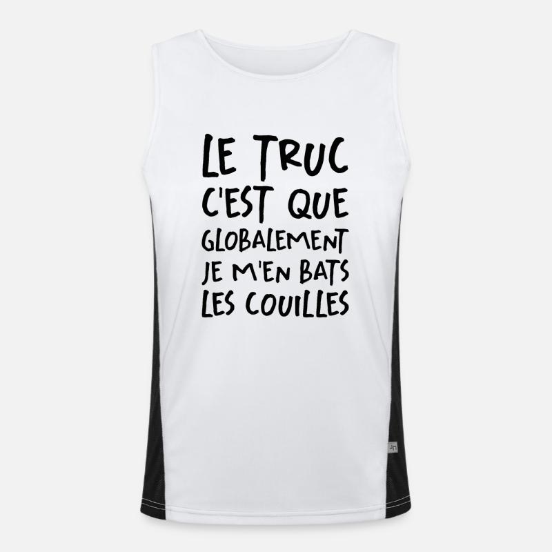 Le Truc C'est Que Je M'en Bats Les Couilles Débardeur respirant contrasté Homme 