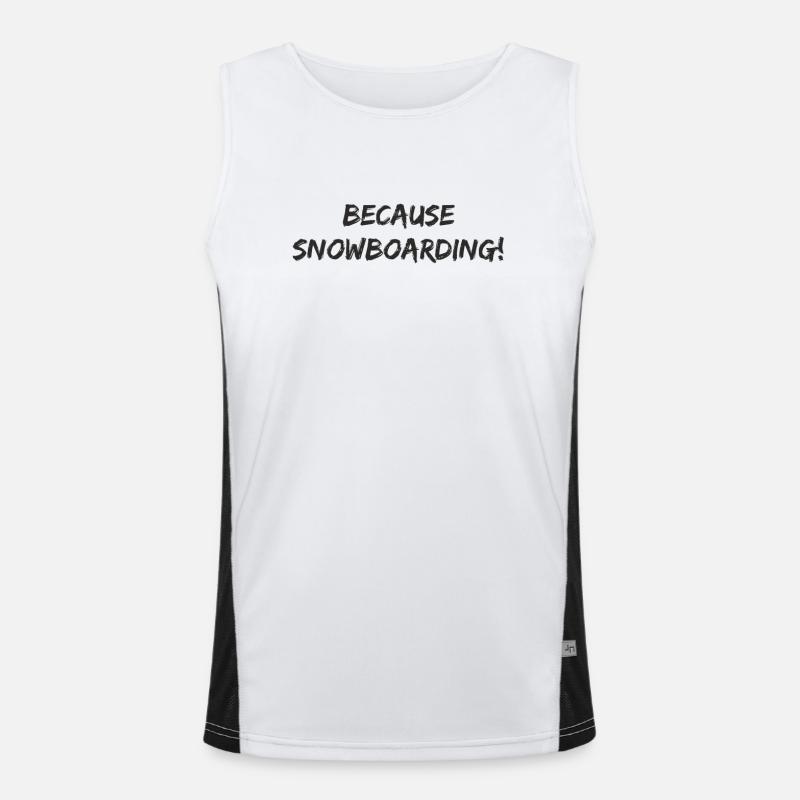 Snowboard - because Snowboarding Funktionelles Kontrast-Tank Top für Männer 