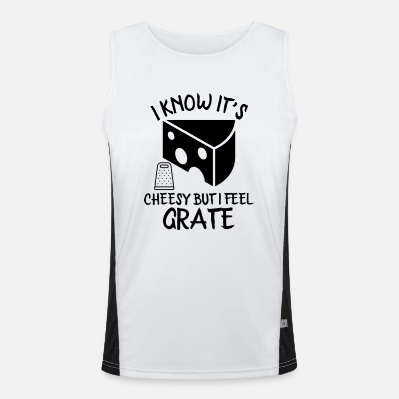 I Know It’s Cheesy But I Feel Grate Men's Functional Contrast Tank Top 