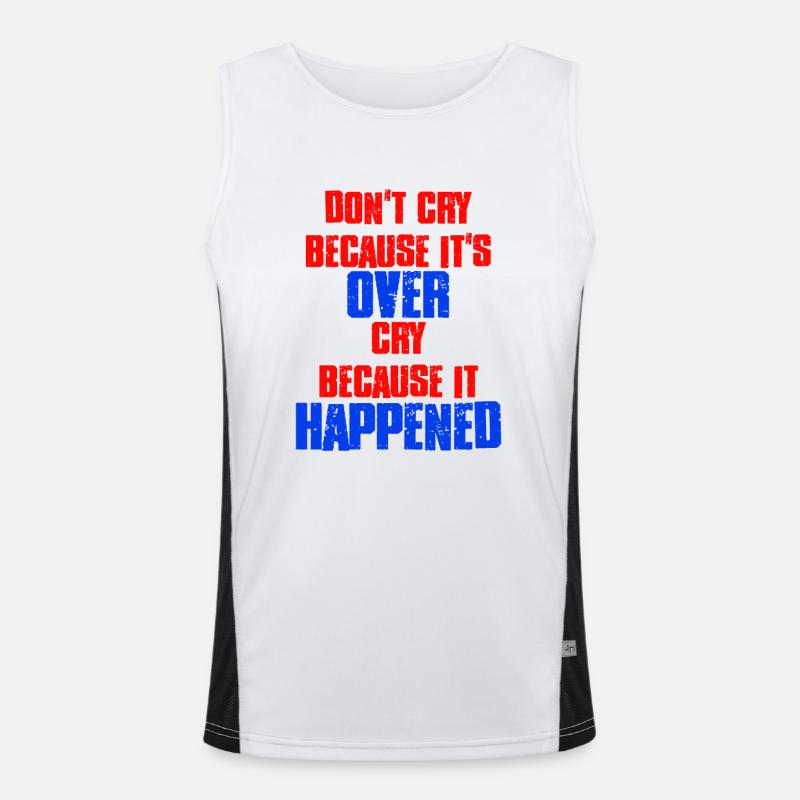 Ne pleurez pas parce que c’est fini parce que c’est arrivé Débardeur respirant contrasté Homme 