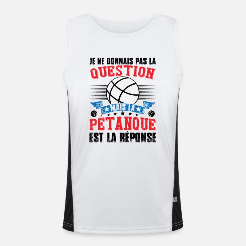 Pétanque Est La Résponse Débardeur respirant contrasté Homme 