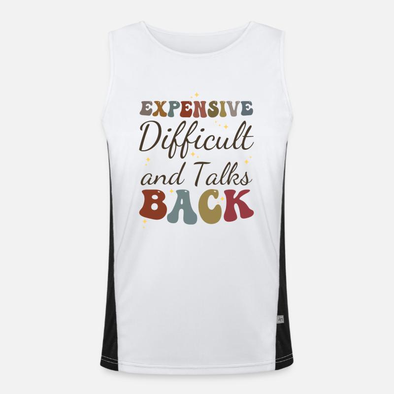 Expensive Difficult and Talks Back Funny Saying Men's Functional Contrast Tank Top 