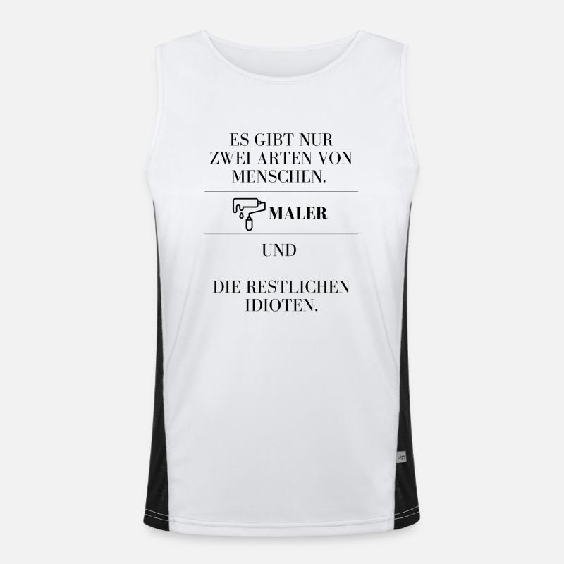 Maler oder die anderen Idioten, Du hast die Wahl! Funktionelles Kontrast-Tank Top für Männer 