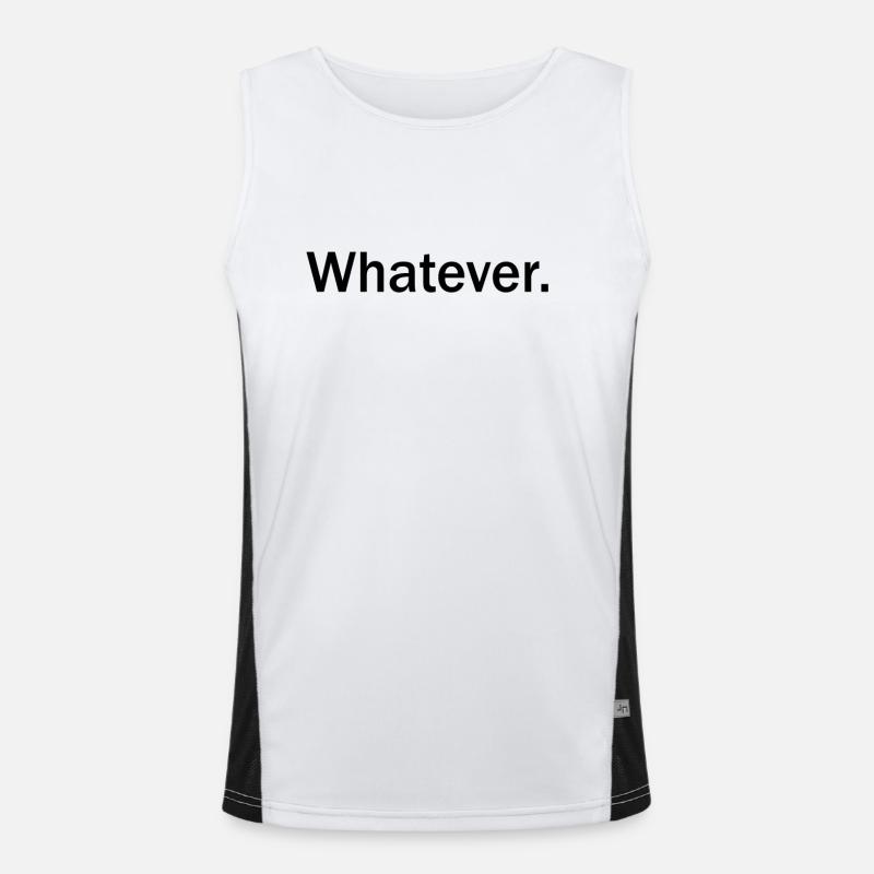 Whatever T Shirt Whatever Tee Whatever Funktionelles Kontrast-Tank Top für Männer 