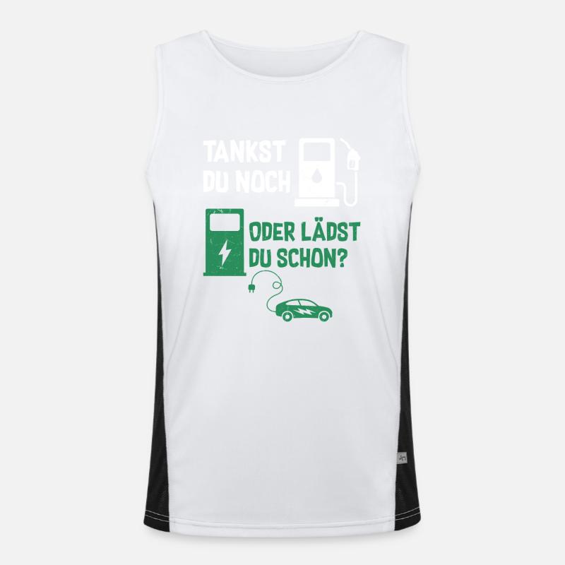 Tankst Du Noch Oder Lädst Du Schon? Funktionelles Kontrast-Tank Top für Männer 