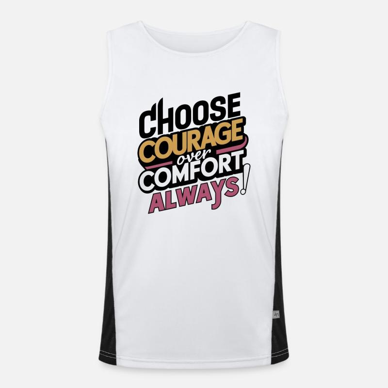 Choose Courage Over Comfort Always Digital Art Men's Functional Contrast Tank Top 