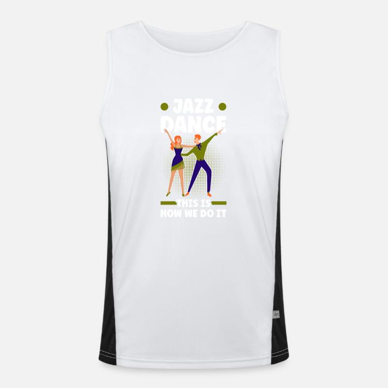 Jazz Dance This is how we make it rhythmically fun Men's Functional Contrast Tank Top 