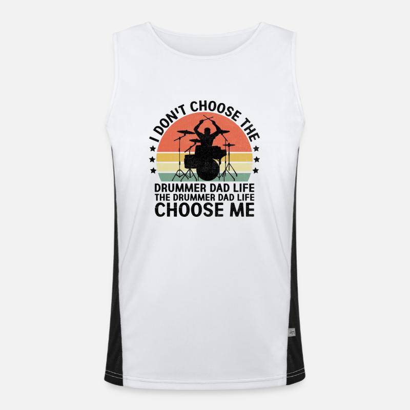 The Drummer Dad Life Choose Me Drumming Drum Men's Functional Contrast Tank Top 