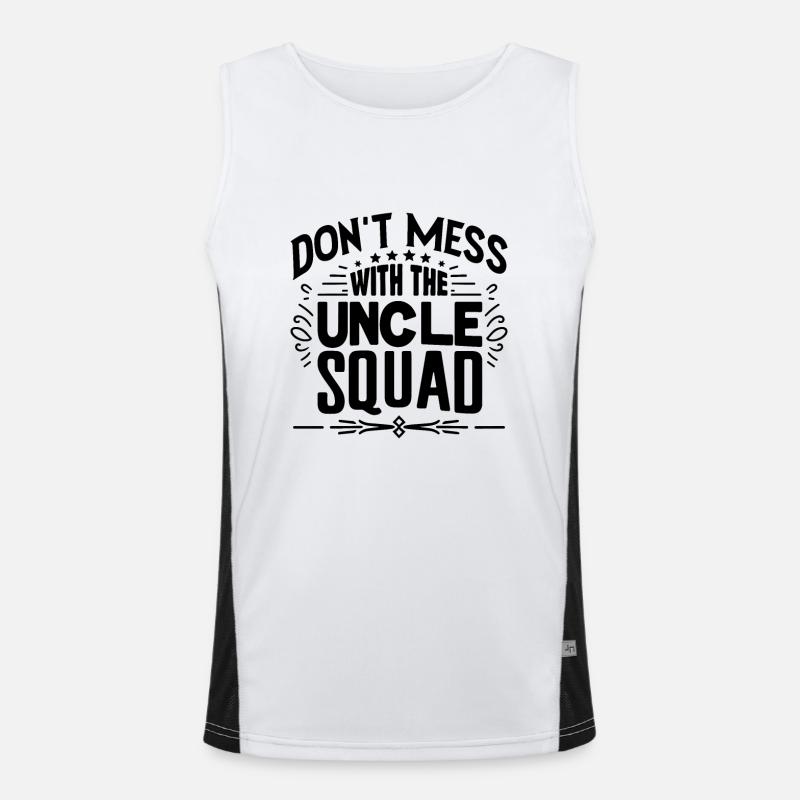 Don't Mess With The Uncle Squad Family Uncles Niec Men's Functional Contrast Tank Top 