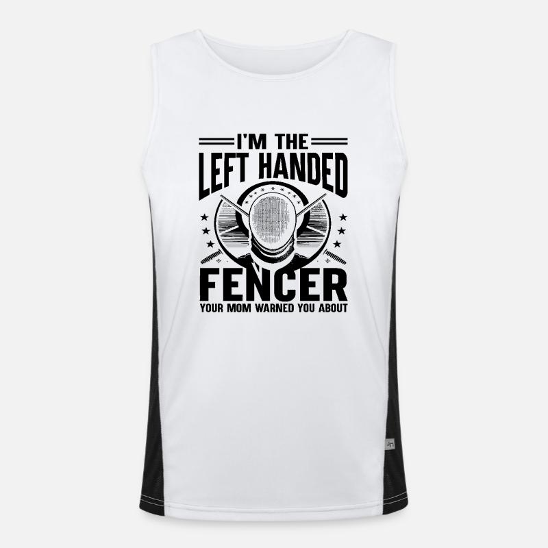 Ich bin der linkshändige Fechter, den deine Mutter gewarnt hat Funktionelles Kontrast-Tank Top für Männer 