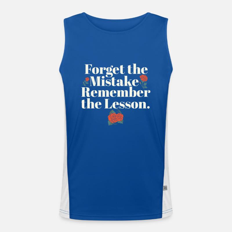 Teacher Life Quote Forget the Mistake Remember Funktionelles Kontrast-Tank Top für Männer 