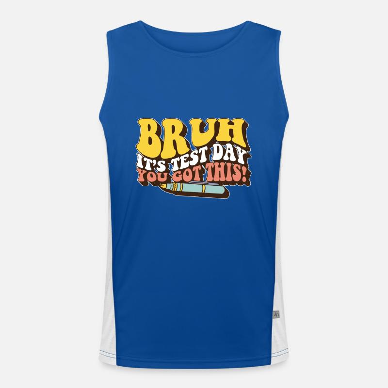 Bruh It's Test Day You Got This Student Teacher Funktionelles Kontrast-Tank Top für Männer 