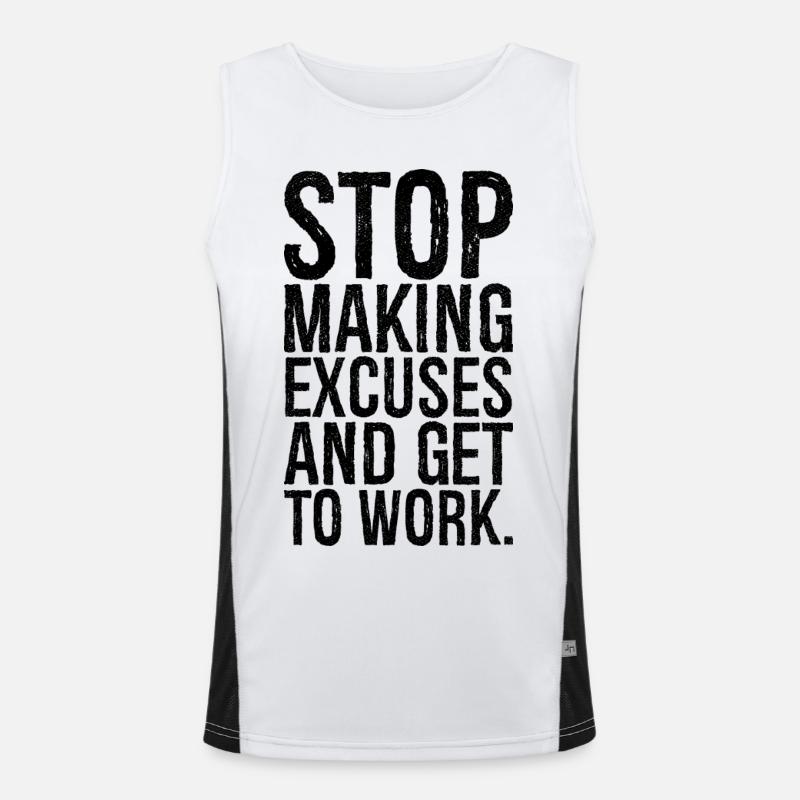 stop making excuses and get to work Funktionelles Kontrast-Tank Top für Männer 