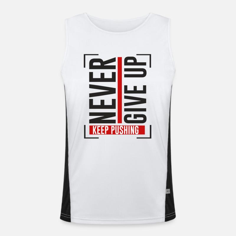 NEVER GIVE UP KEEP PUSHING Funktionelles Kontrast-Tank Top für Männer 