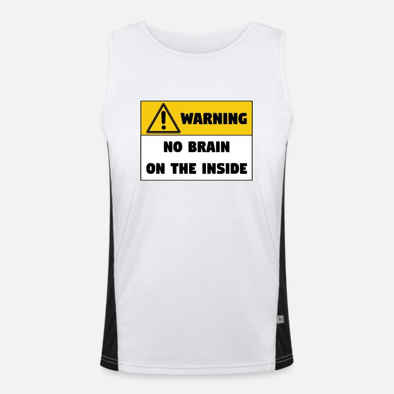 Warning No Brain On The Inside -Lustiger Spruch Funktionelles Kontrast-Tank Top für Männer 