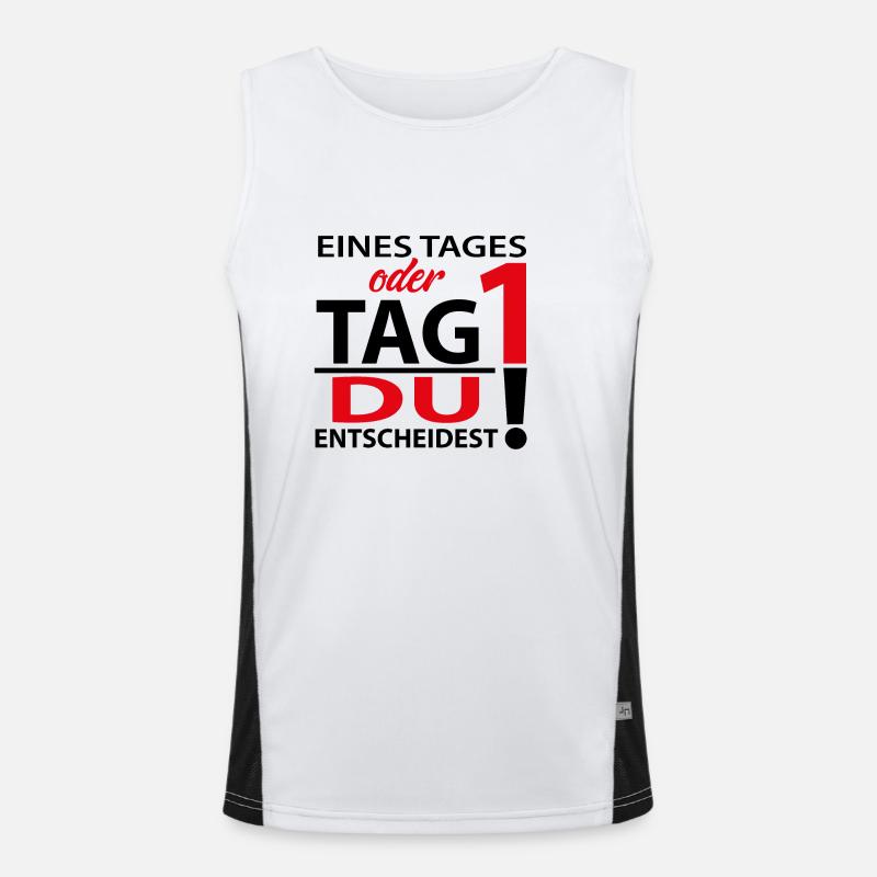 Eines Tages oder Tag 1 - Du entscheidest! Funktionelles Kontrast-Tank Top für Männer 