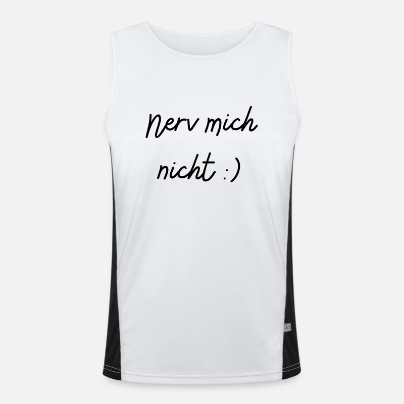 Nerv mich nicht Funktionelles Kontrast-Tank Top für Männer 