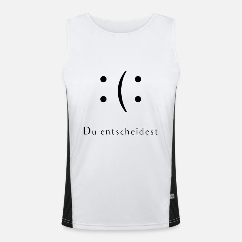 Du entscheidest. Laune T-Shirt - schlecht oder gut Funktionelles Kontrast-Tank Top für Männer 