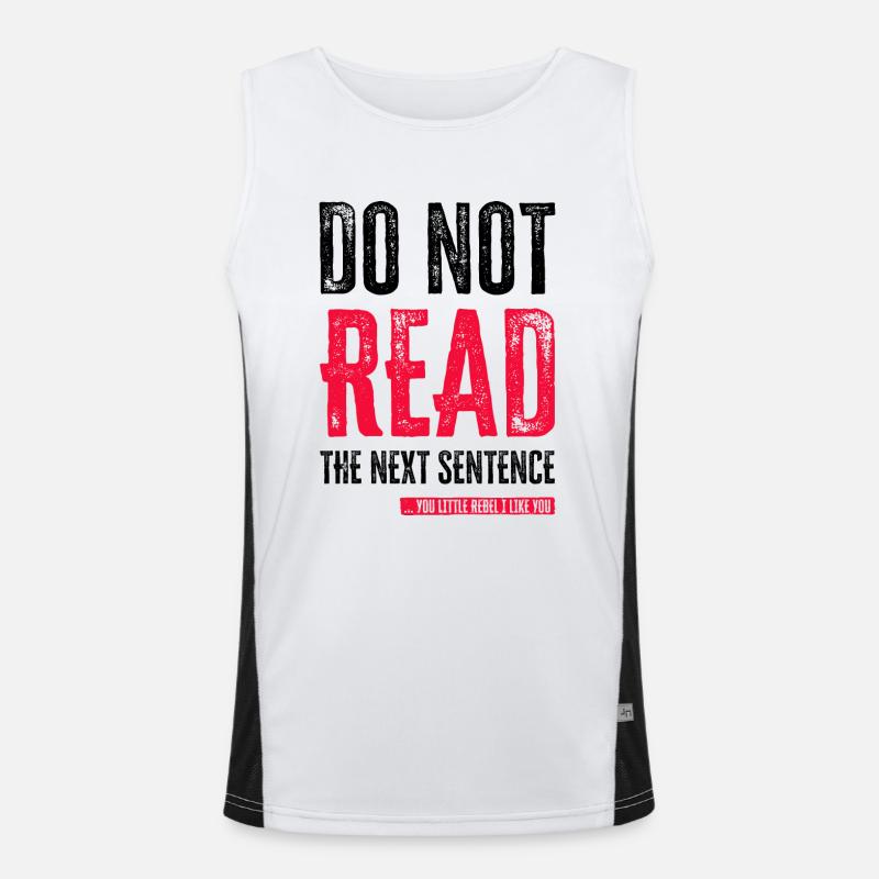Cooler Spruch: Do Not Read - Lustiges Design Funktionelles Kontrast-Tank Top für Männer 