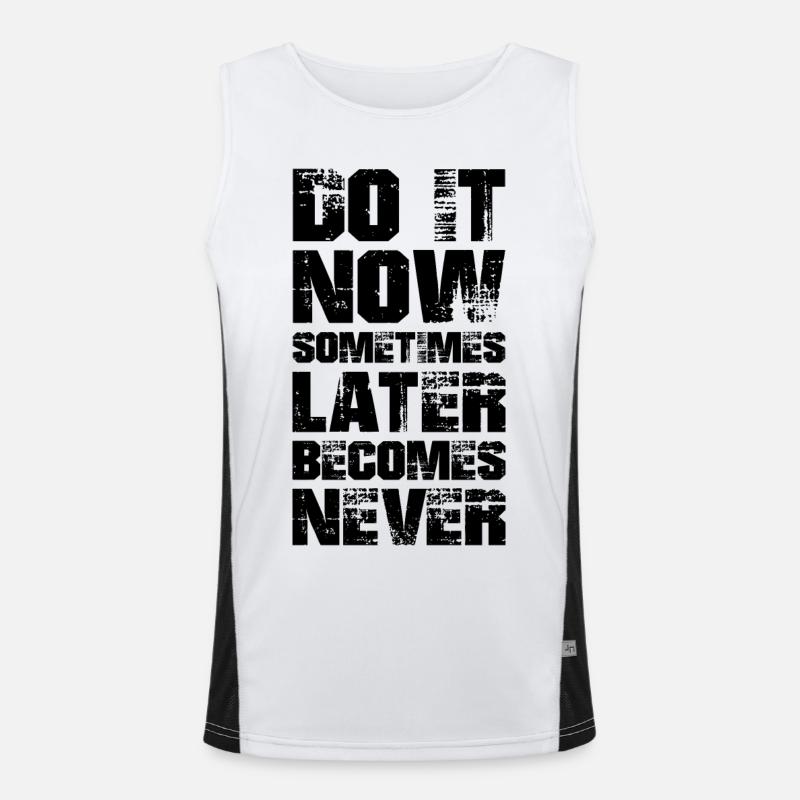 fais-le maintenant parfois plus tard devient jamais Débardeur respirant contrasté Homme 