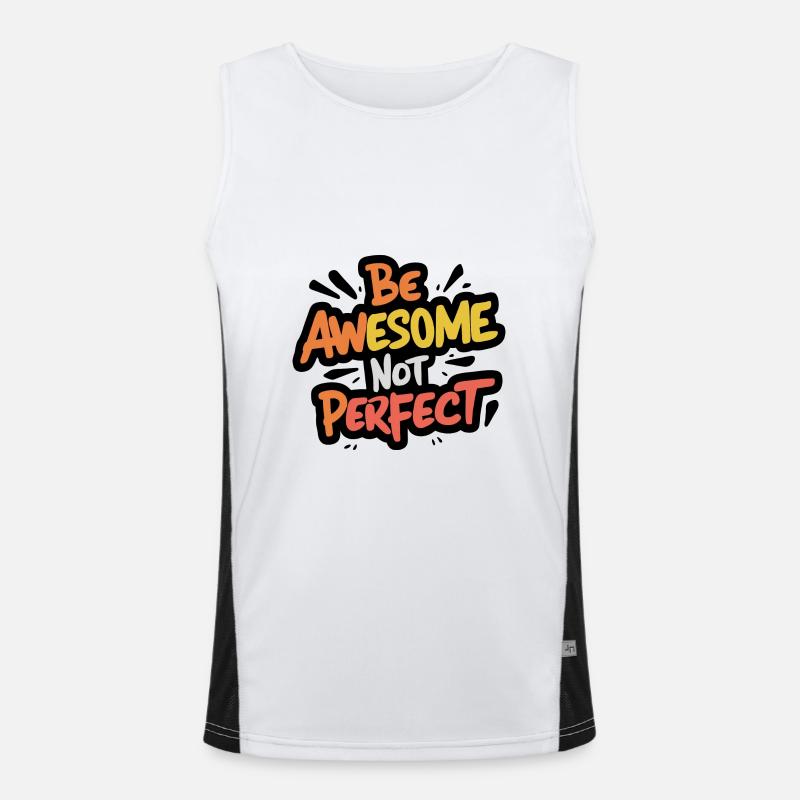 sei besonders sei du selbst nicht perfekt Funktionelles Kontrast-Tank Top für Männer 
