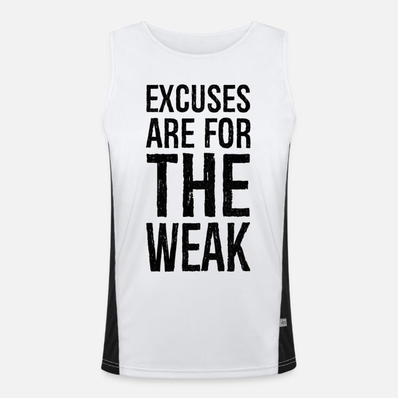 excuses are for the weak Men's Functional Contrast Tank Top 