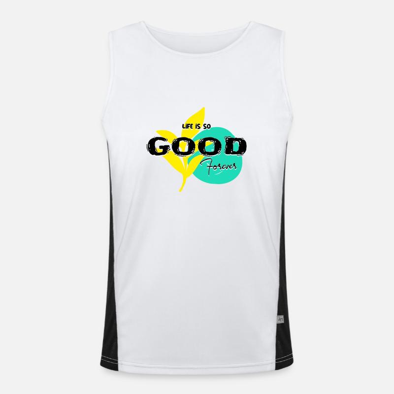 Life iss so good forever text type Funktionelles Kontrast-Tank Top für Männer 