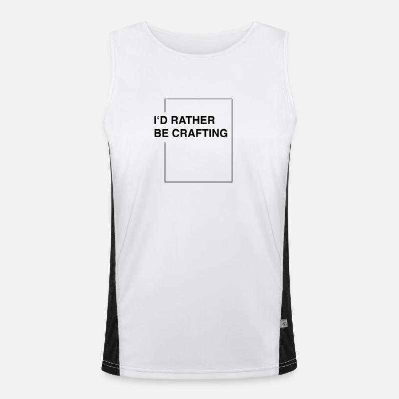 I'd rather be crafting Funktionelles Kontrast-Tank Top für Männer 