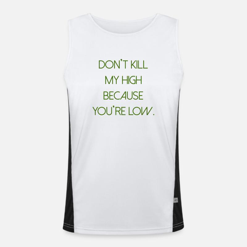 Cannabis Saying Writing High Weed Marijuana Weed Men's Functional Contrast Tank Top 