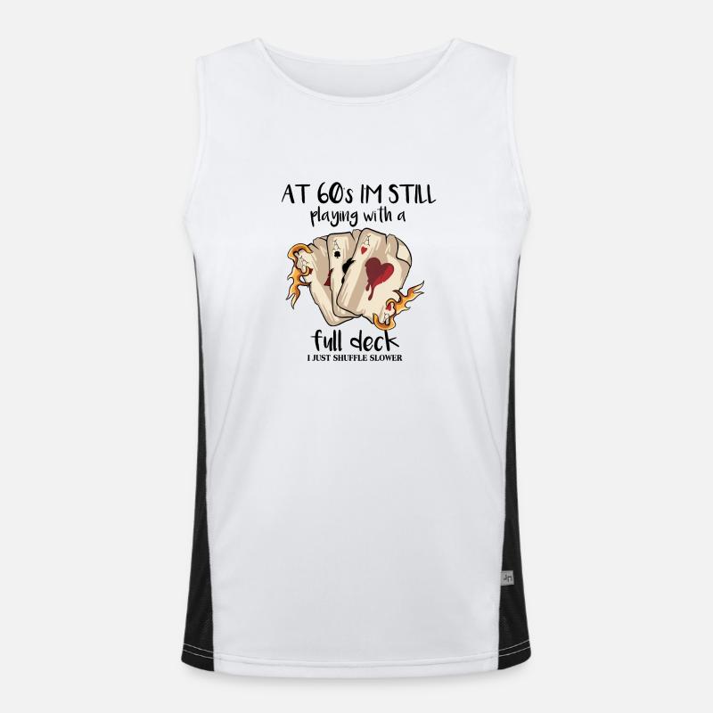 At 60's I'm Still Playing With A Full Deck Men's Functional Contrast Tank Top 