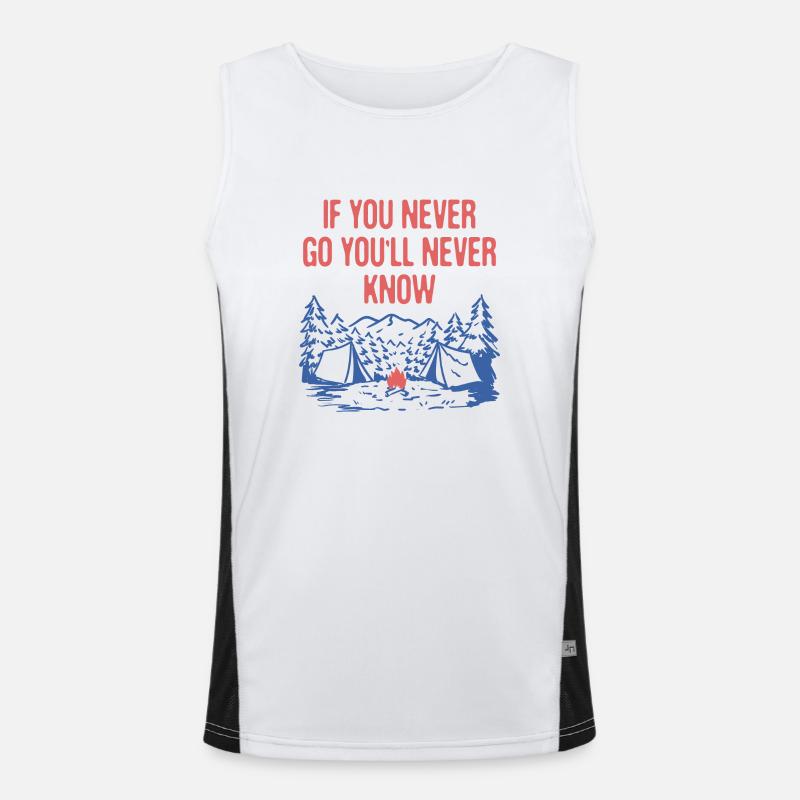 If You Never Go You'll Never Know Camping Funktionelles Kontrast-Tank Top für Männer 